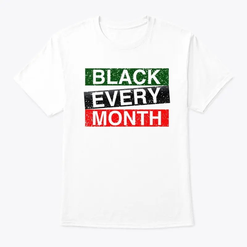 BLACK EVERY MONTH