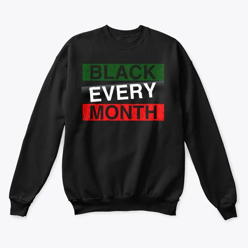 BLACK EVERY MONTH