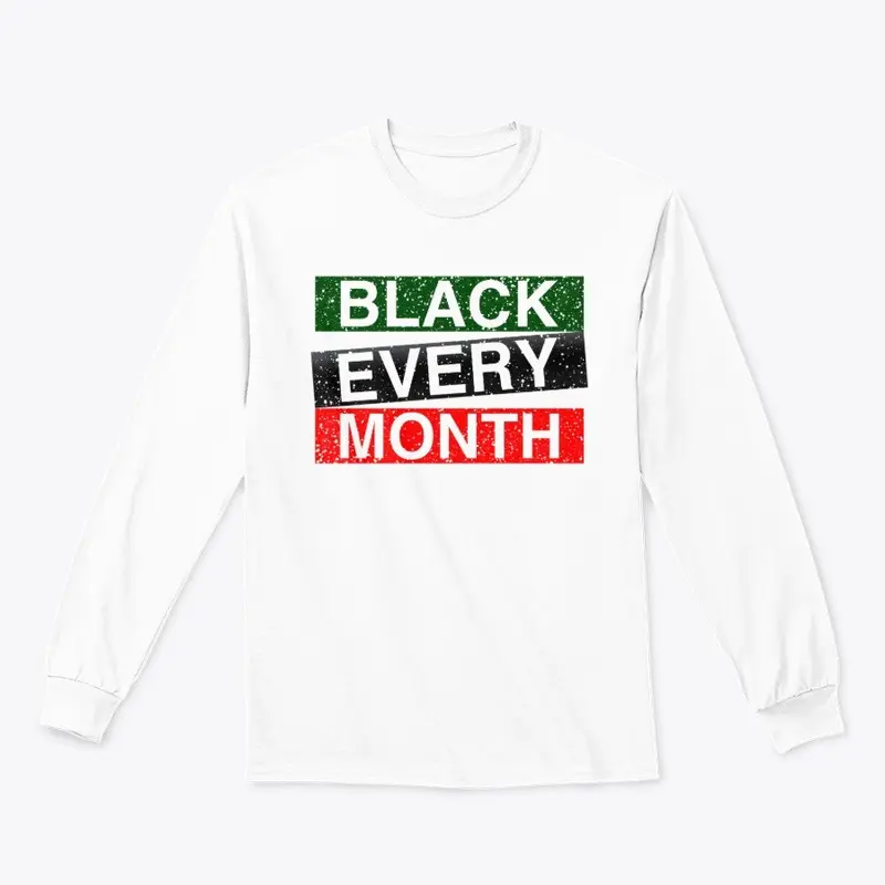 BLACK EVERY MONTH