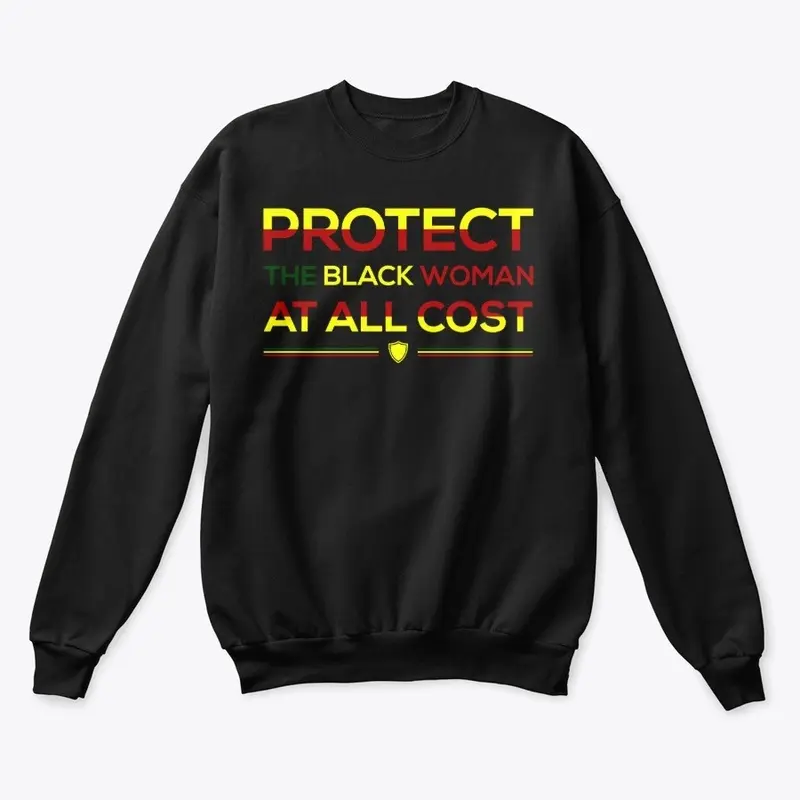 PROTECT THE BLACK WOMAN